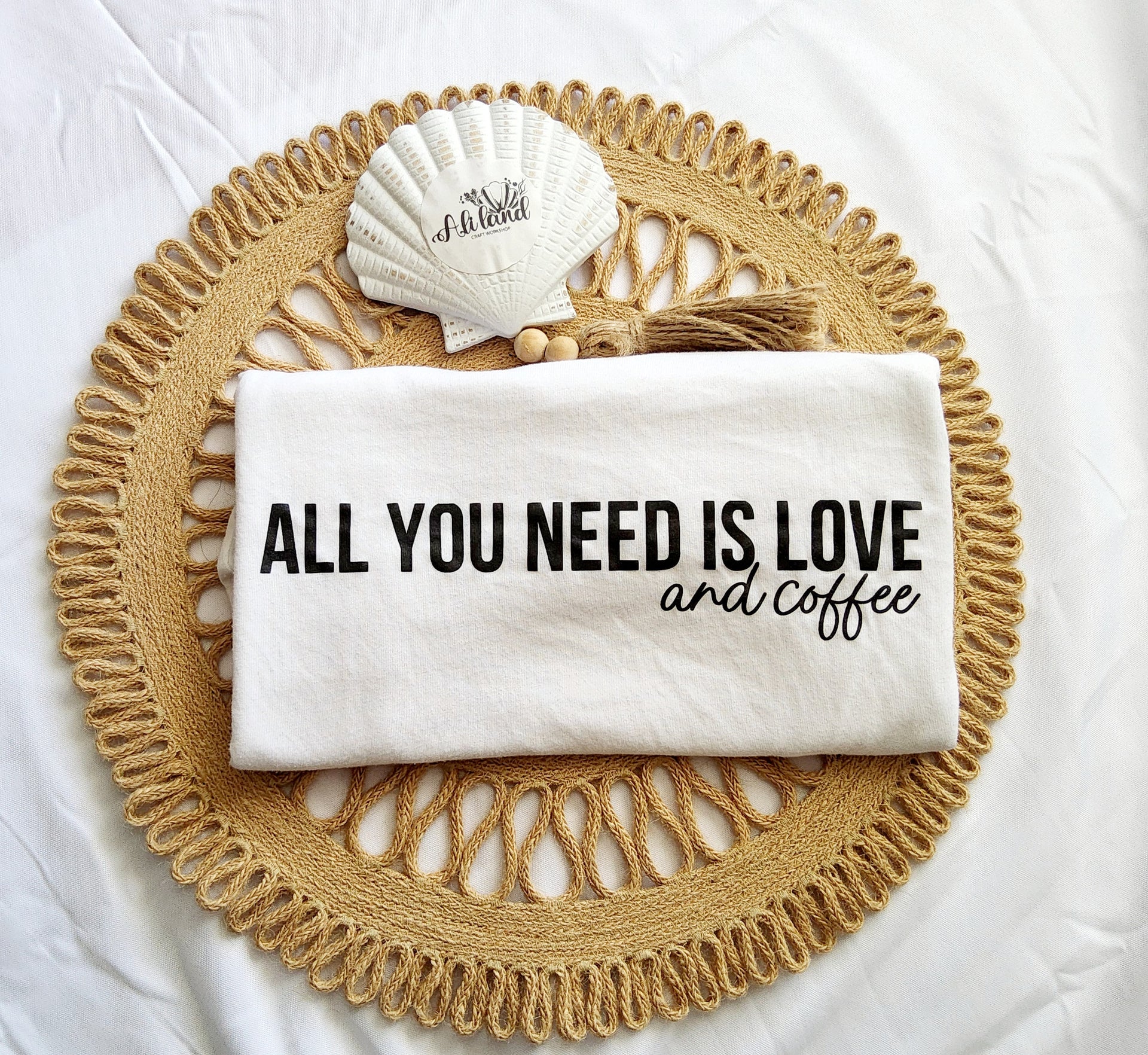 all you need is love and a cup of coffee All you need is love and coffee – AliLand Craft Workshop